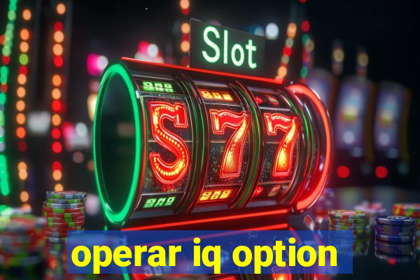 operar iq option